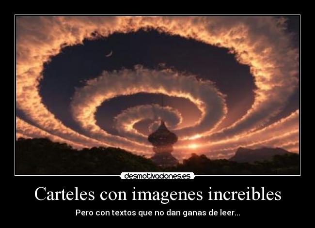 Carteles con imagenes increibles -
