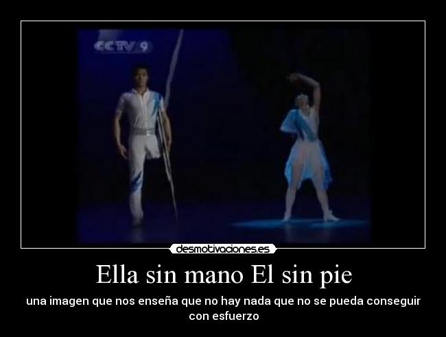Ella sin mano El sin pie - una imagen que nos enseña que no hay nada que no se pueda conseguir con esfuerzo