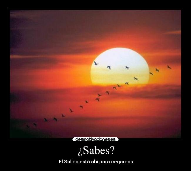 ¿Sabes? -