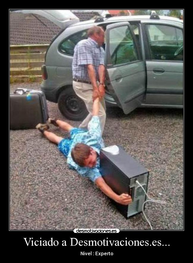 Viciado a Desmotivaciones.es... - 