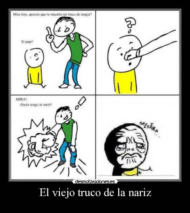 carteles viejo truco nariz lol desmotivaciones