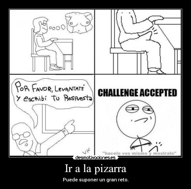 Ir a la pizarra - Puede suponer un gran reto.