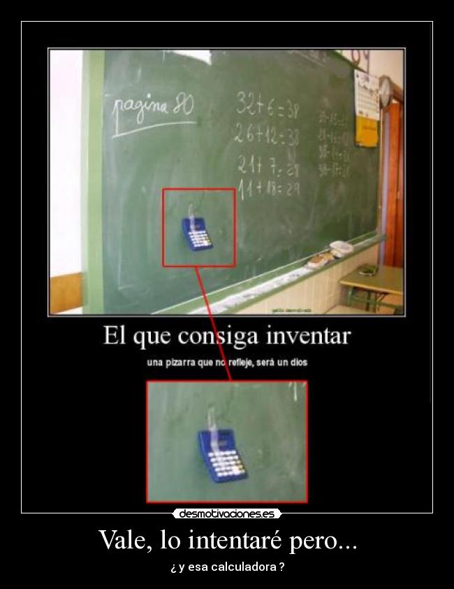 Vale, lo intentaré pero... - 