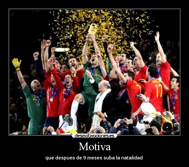Motiva - que despues de 9 meses suba la natalidad 