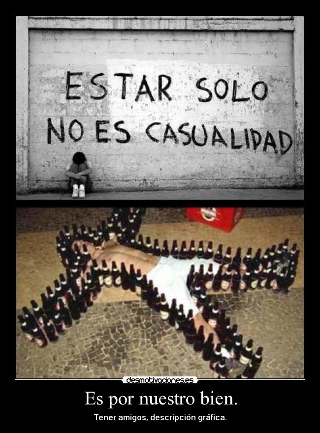 carteles por nuestro bien desmotivaciones