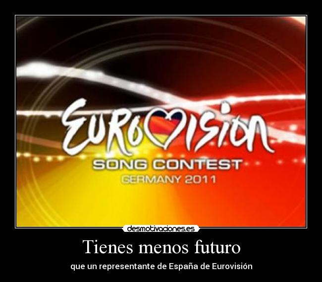 Tienes menos futuro - que un representante de España de Eurovisión