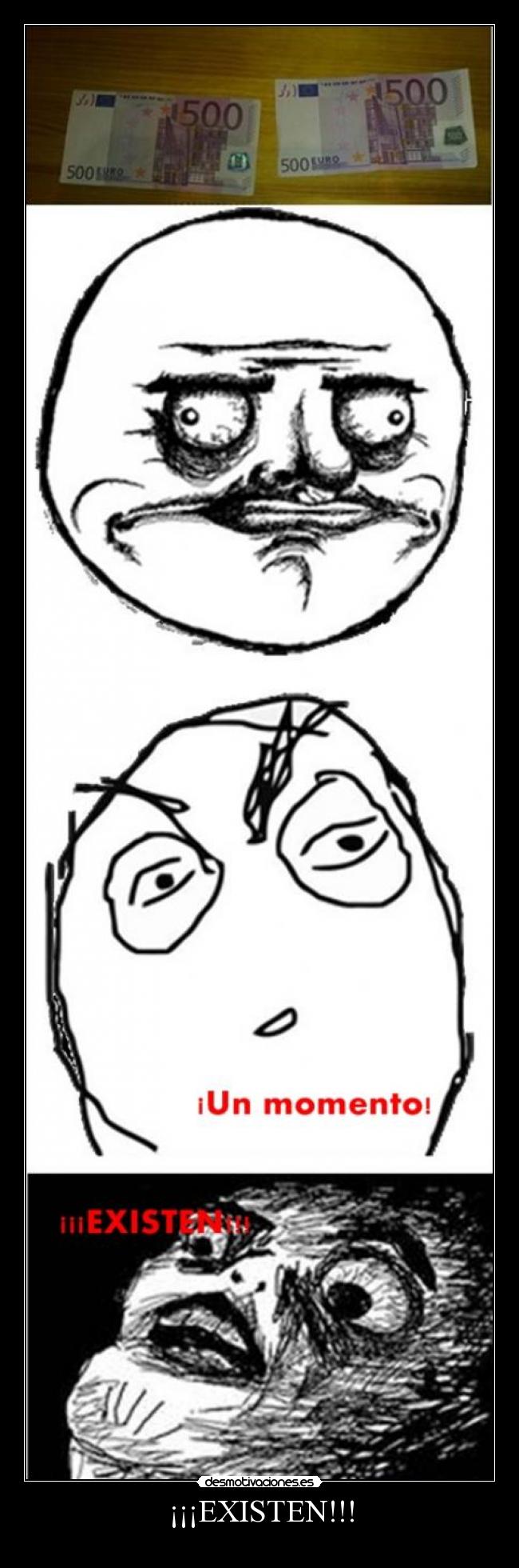 ¡¡¡EXISTEN!!! -