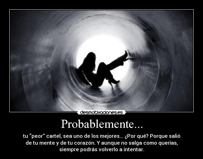 Probablemente... -