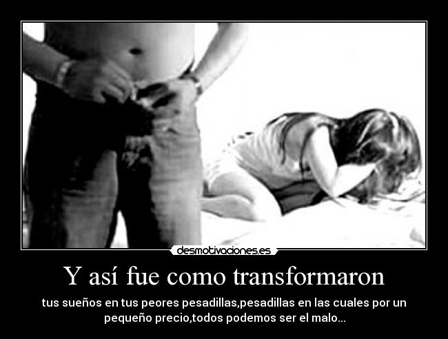 Y así fue como transformaron -