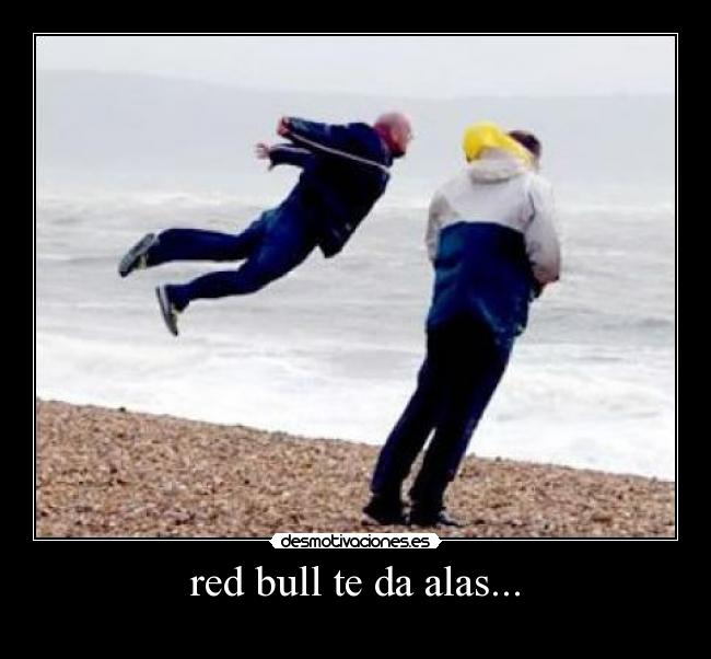 red bull te da alas... - 