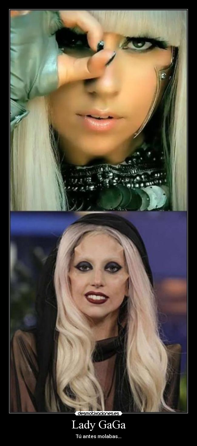 Lady GaGa - Tú antes molabas...