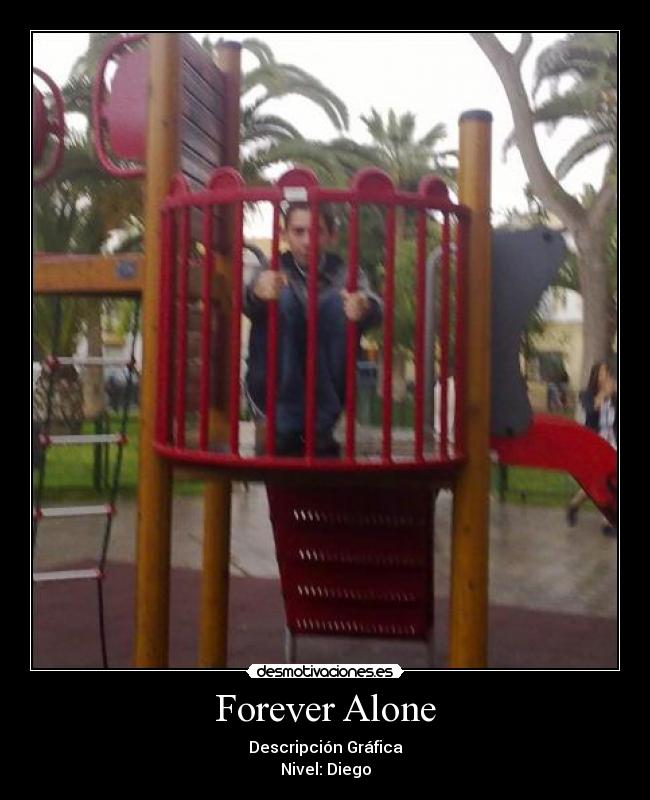 Forever Alone -