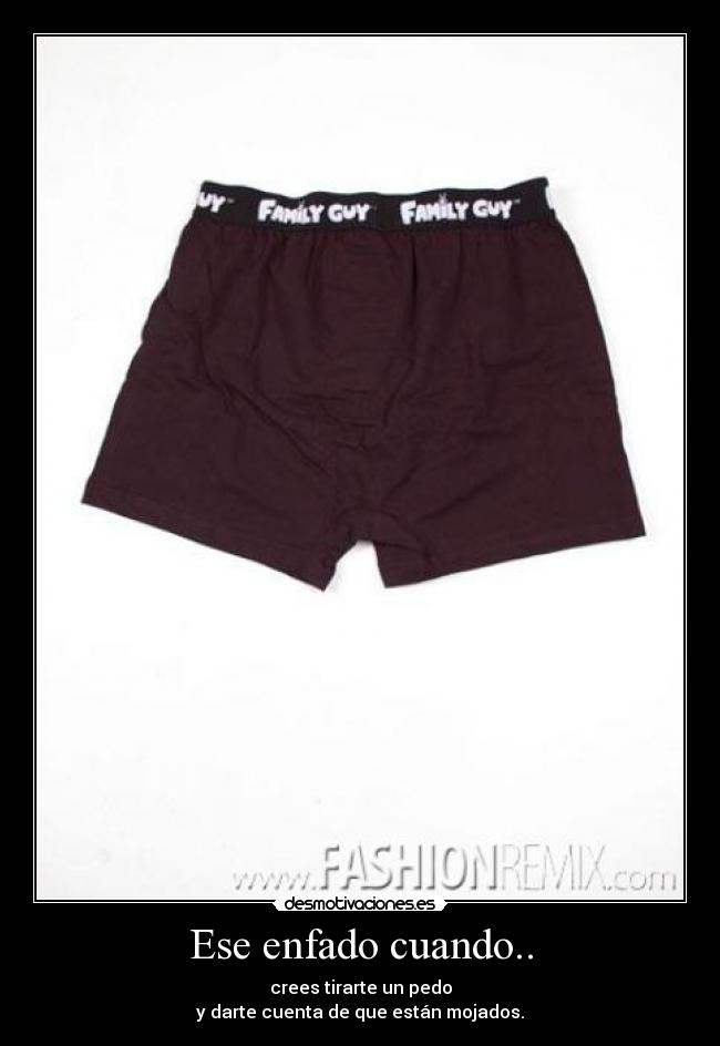 Ese enfado cuando.. - 