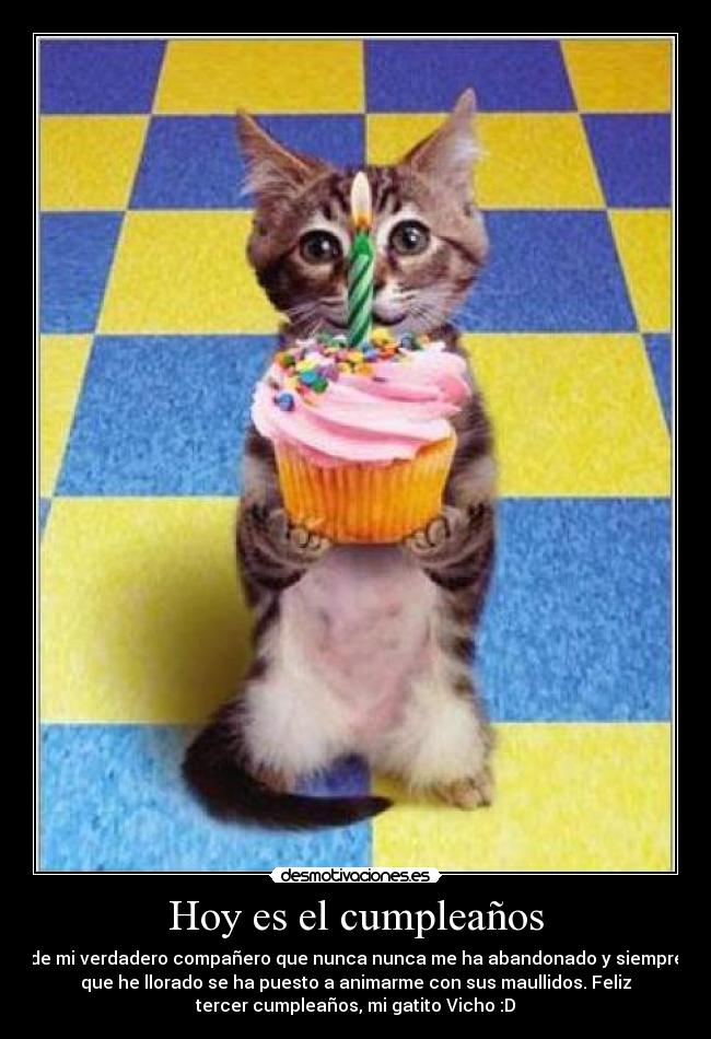 Hoy es el cumpleaños -
