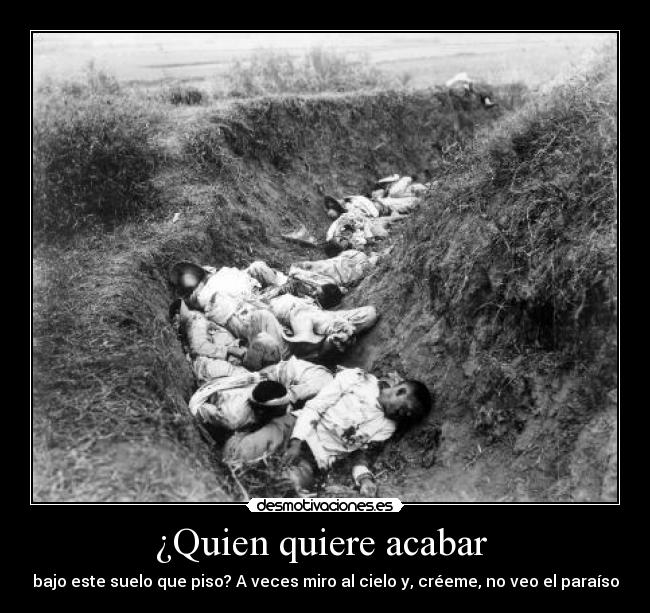 ¿Quien quiere acabar  - 