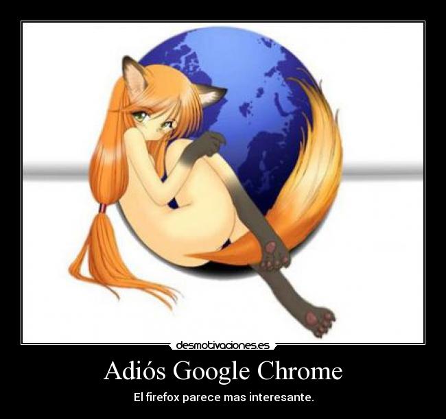 Adiós Google Chrome -