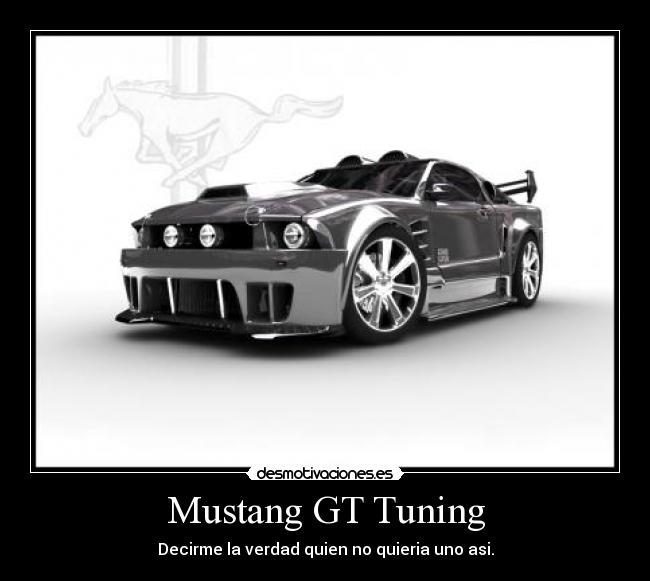 carteles mustang tuning desmotivaciones