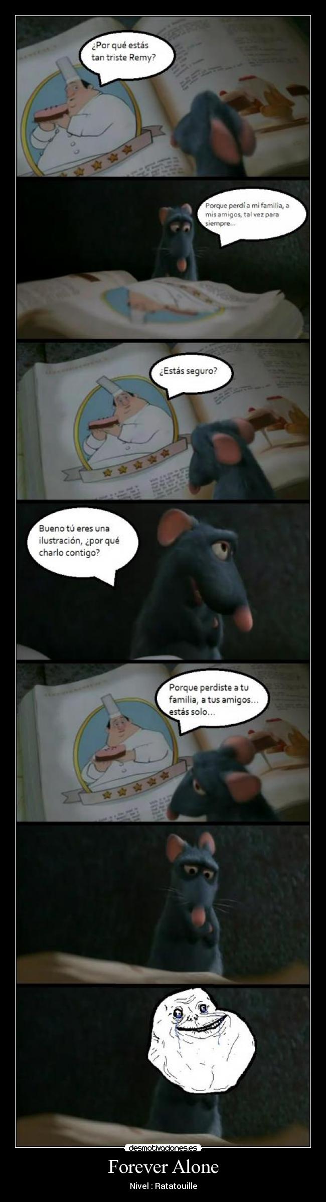 Forever Alone - Nivel : Ratatouille