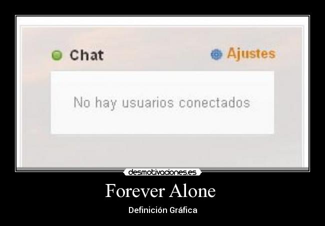 Forever Alone  - 