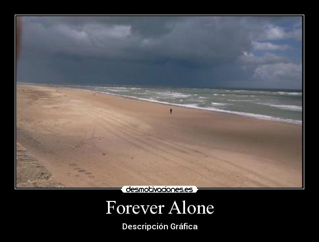 Forever Alone -