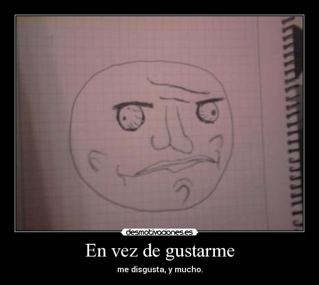 En vez de gustarme -