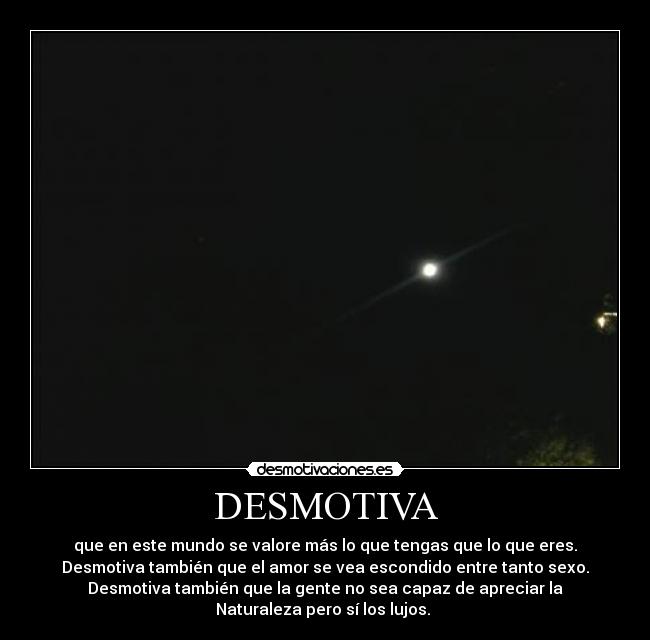 carteles amor sexo valor tienes eres naturaleza lujos desmotivaciones