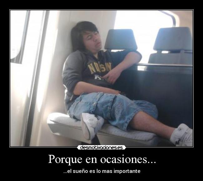 Porque en ocasiones... -