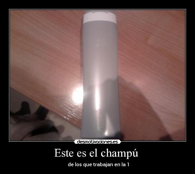 Este es el champú - de los que trabajan en la 1
