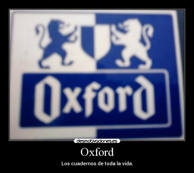 Oxford - Los cuadernos de toda la vida.