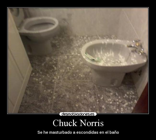 Chuck Norris - Se he masturbado a escondidas en el baño