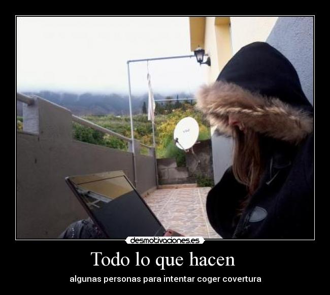 Todo lo que hacen  - 