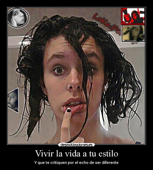 Vivir la vida a tu estilo -