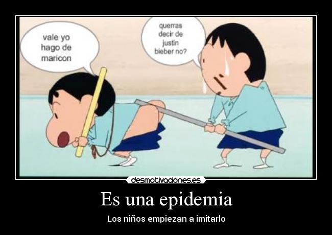Es una epidemia - Los niños empiezan a imitarlo