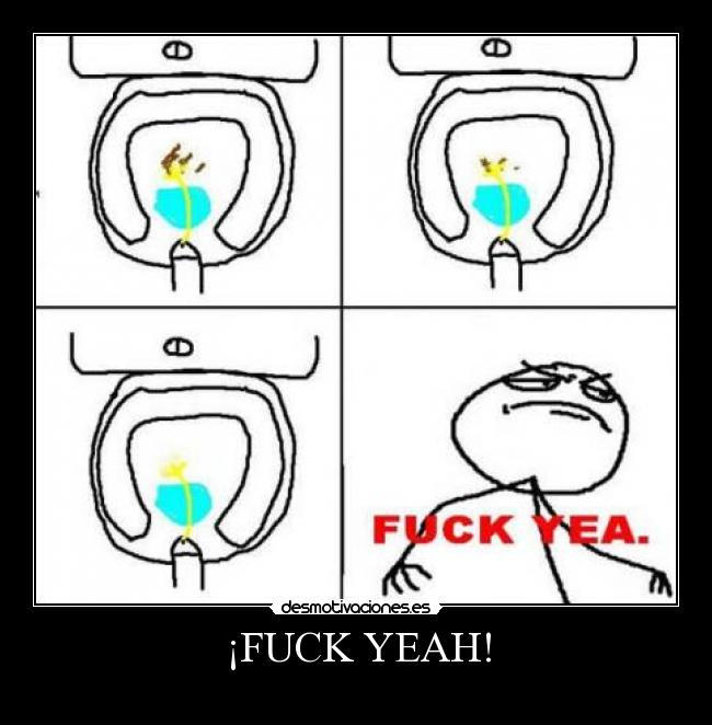 ¡FUCK YEAH! -