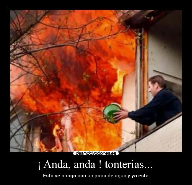 carteles fuego desmotivaciones