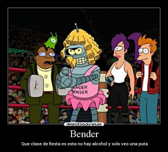Bender -