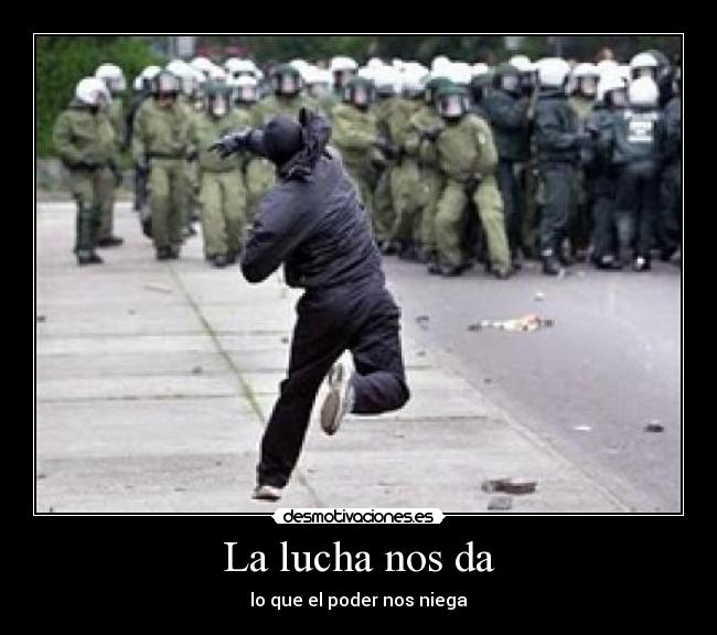 La lucha nos da - 