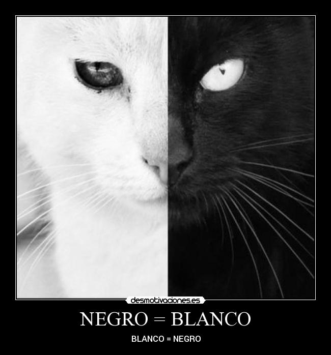 NEGRO = BLANCO - 