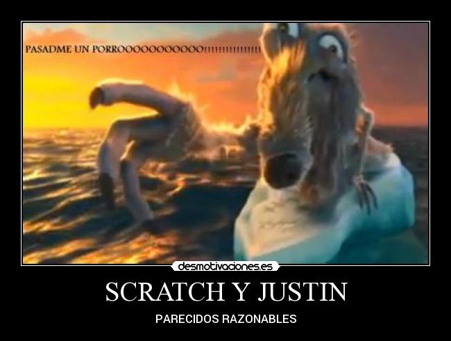 SCRATCH Y JUSTIN - 