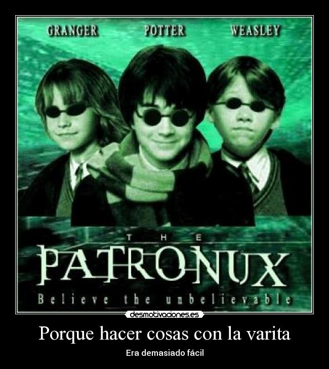 Porque hacer cosas con la varita -