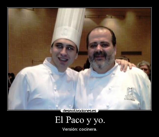 El Paco y yo. - 