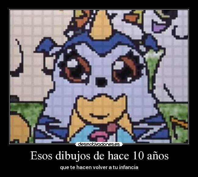 Esos dibujos de hace 10 años -