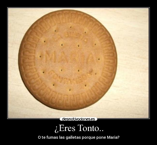 ¿Eres Tonto.. -