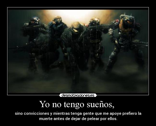 carteles suenos convicciones gente amistad luchar muerte desmotivaciones