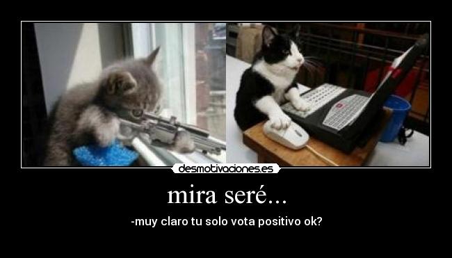 mira seré... - 