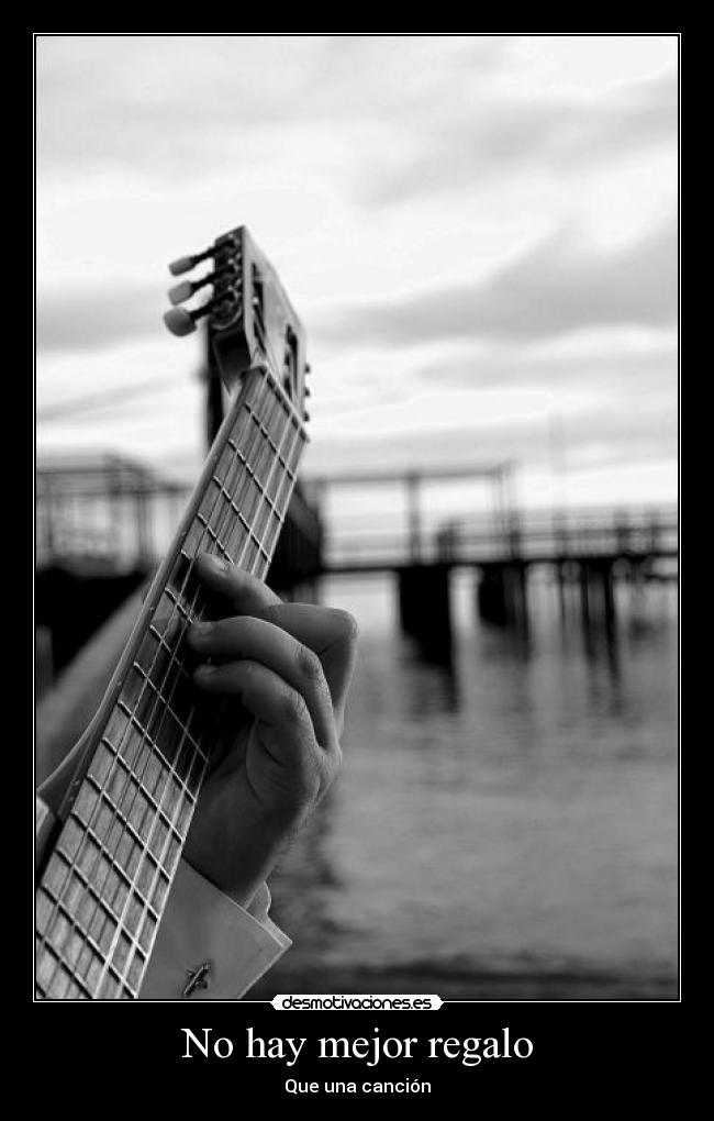 No hay mejor regalo - Que una canción