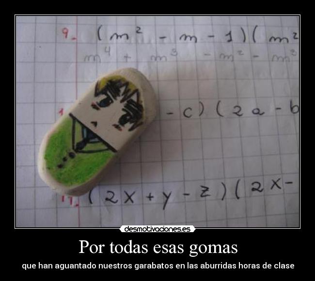 Por todas esas gomas - 