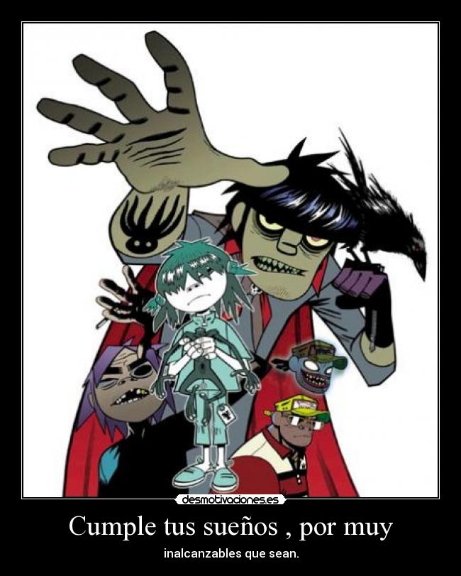 Cumple tus sueños , por muy - 