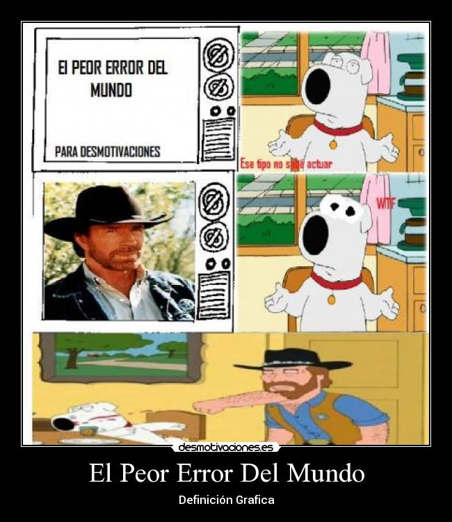 El Peor Error Del Mundo -