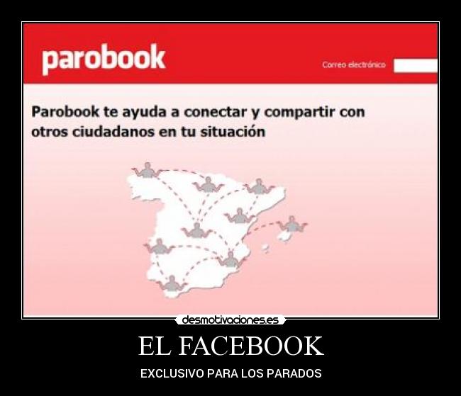 EL FACEBOOK - EXCLUSIVO PARA LOS PARADOS